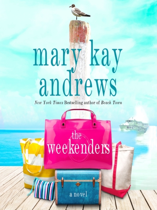 Title details for The Weekenders by Mary Kay Andrews - Wait list